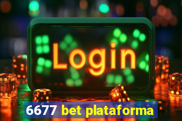 6677 bet plataforma